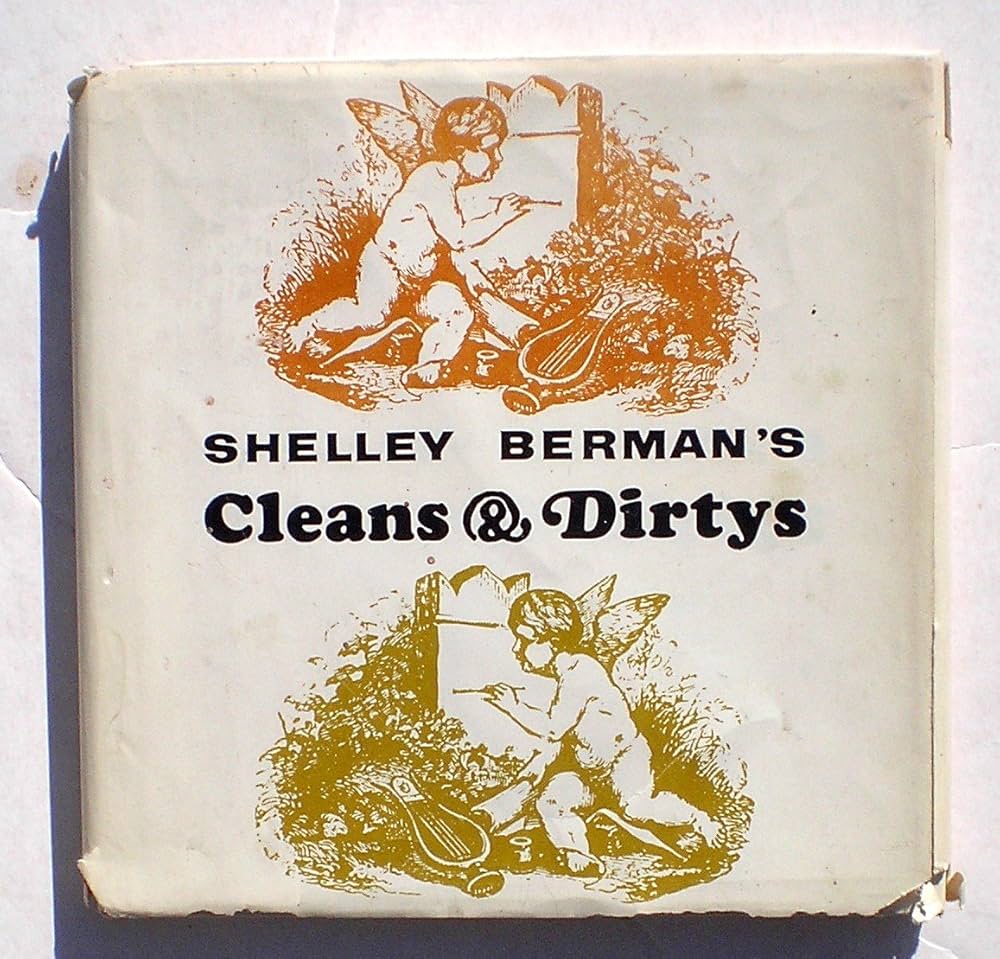 Cleans & Dirtys by Shelley Berman