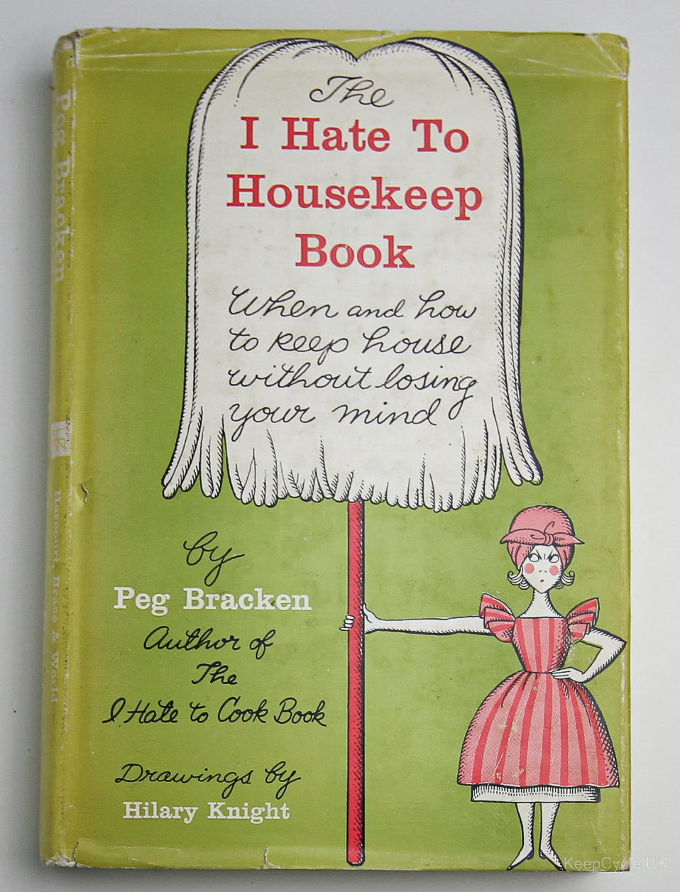 I Hate to Housekeep Book by Peg Bracken