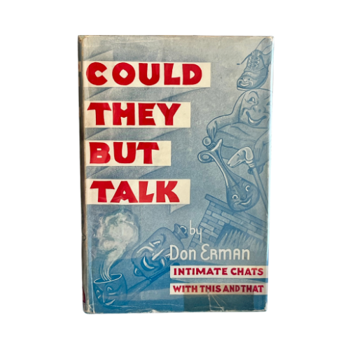 Could They But Talk by Don Erman