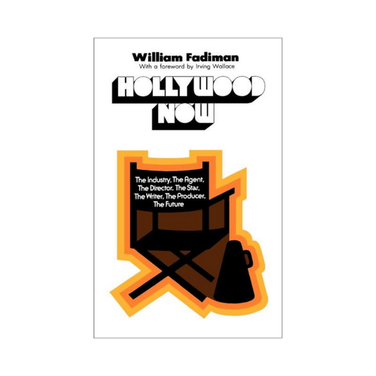 Hollywood Now by William Fadiman