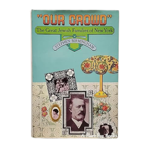 "Our Crowd" by Stephen Birmingham