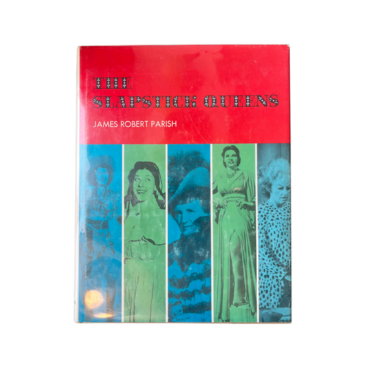 The Slapstick Queens by James Robert Parish